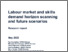 [thumbnail of Labour_Market_and_Skills_Demand_Horizon_Scanning_and_Future_Scenarios_FINAL.pdf]