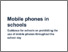 [thumbnail of Mobile_phones_in_schools_guidance.pdf]