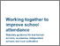 [thumbnail of Working_together_to_improve_school_attendance_-_August_2024.pdf]