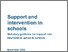 [thumbnail of Support_and_intervention_in_schools_guidance.pdf]