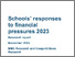 [thumbnail of Schools__responses_to_financial_pressures_2023.pdf]