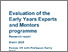 [thumbnail of Evaluation_of_the_Early_Years_Experts_and_Mentors_programme.pdf]