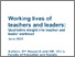 [thumbnail of Working_lives_of_teachers_and_leaders_-_qualitative_insight_into_teacher_and_leader_workload.pdf]