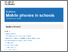 [thumbnail of Mobile phones in schools - GOV.UK.pdf]