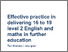 [thumbnail of Effective_practice_in_delivering_16_to_19_English_and_maths.pdf]