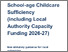 [thumbnail of School-age_childcare_sufficiency__including_local_authority_capacity_funding_2026_to_2027_(3).pdf]