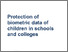 [thumbnail of Protection_of_biometric_data_of_children_in_schools_and_colleges(1).pdf]