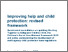 [thumbnail of Improving help and child protection revised framework - Consultation document.pdf]