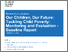 [thumbnail of Our Children, Our Future Tackling Child Poverty Monitoring and Evaluation - Baseline Report - GOV.UK.pdf]