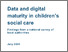[thumbnail of Data_and_digital_maturity_in_children_s_social_care.pdf]