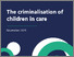[thumbnail of cc-criminalisation-of-children-in-care_Redacted.pdf]